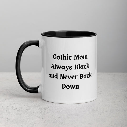 Gothic Mom Always Black Mug